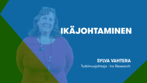 Ikäjohtaminen  – Sylva Vahtera (3/5)